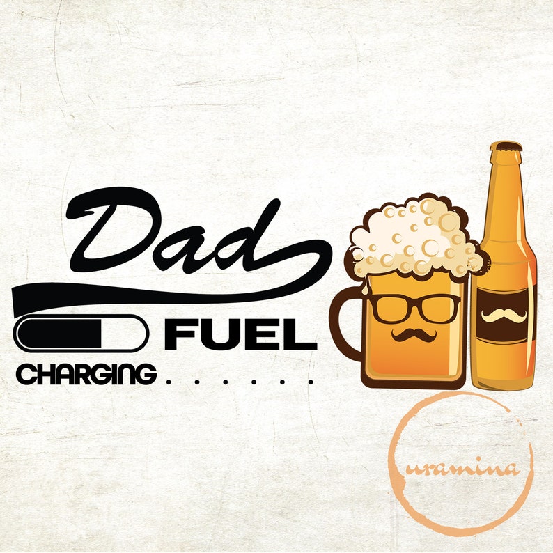 Download Dad Fuel Svg Dad Svg Father S Day Svg Beer Svg Etsy