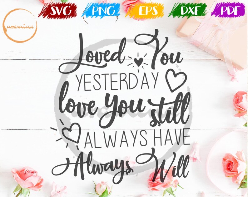 Free Free 271 Love You Always Svg SVG PNG EPS DXF File