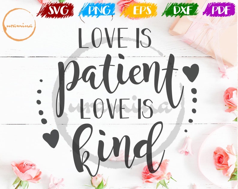 Download Love Is Patient Love Is Kind SVG Home Cut Files Valentine ...