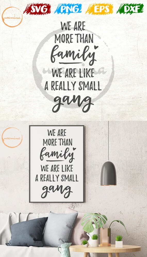 Funny Family Quote We Are More Than Family We Are Like A Etsy