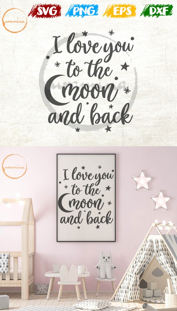 I Love You To The Moon And Back Svg Kids Good Night Saying Etsy