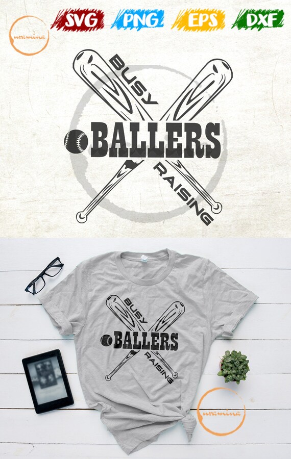 Busy Raising Ballers Svg Parent Quote Svg Mom Saying Svg Etsy