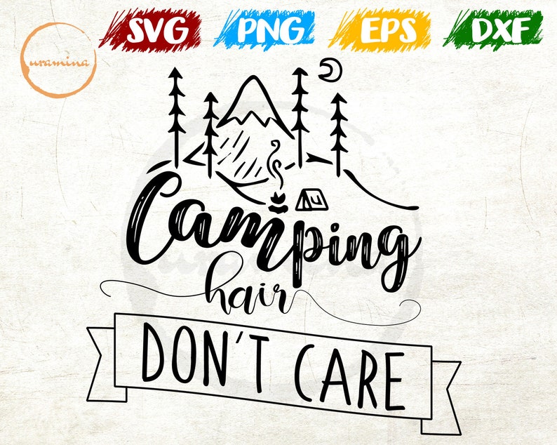 Download Camping Hair Don T Care Svg Summer Holiday Quote Camping Etsy