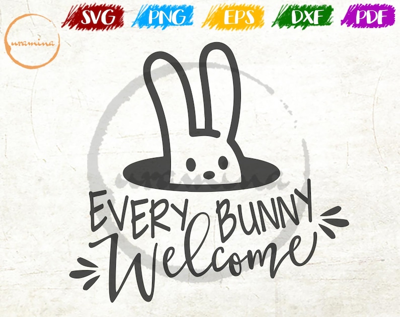Download Every Bunny Welcome Easter SVG Cut Files for Cricut ...