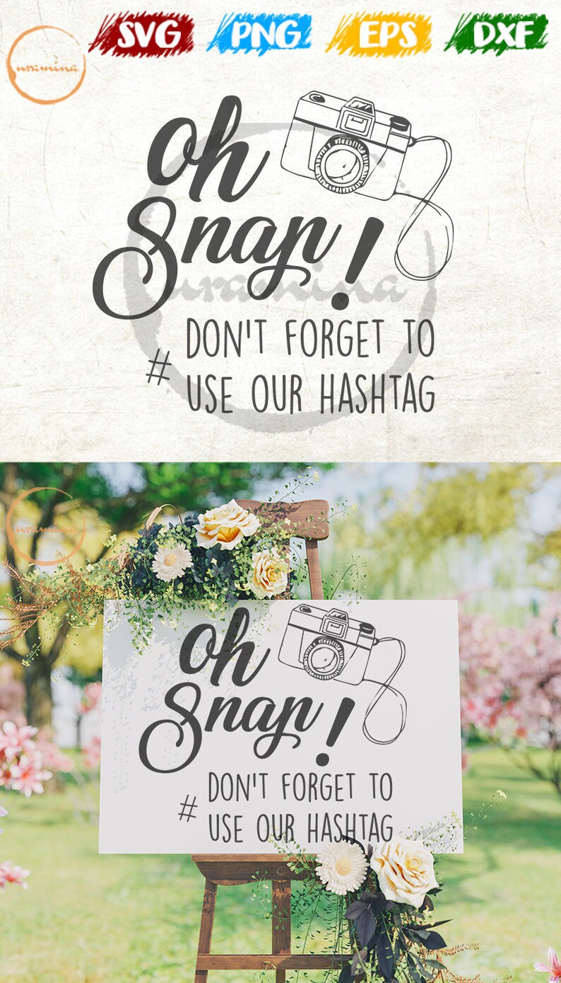 Download Oh Snap Svg Don T Forget To Use Our Wedding Hashtag Etsy