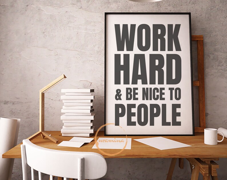 Work Hard And Be Nice To People Office Wall Decor Svg Cut Files Rule Employee Co Woker Mug Shirt Gift Home Art Kids Room Sign