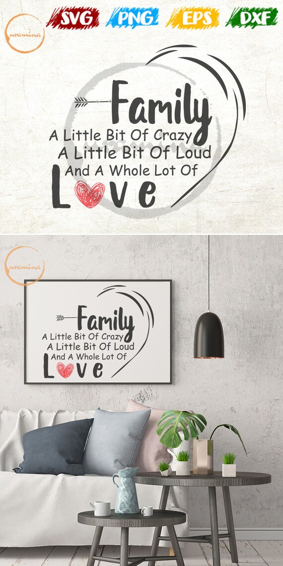 Family Quote Svg Little Bit Of Loud Crazy And A Whole Lot Of Etsy