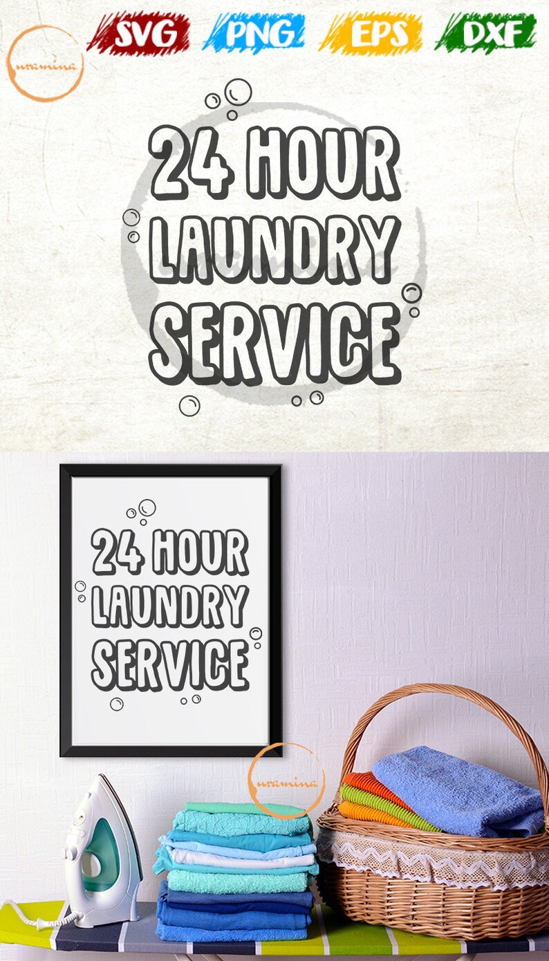 24 Hour Laundry Service Svg Cut Files Self Service Diy Laundry Svg Funny Laundry Room Signs Poster Wall Decor Art Prints Decals