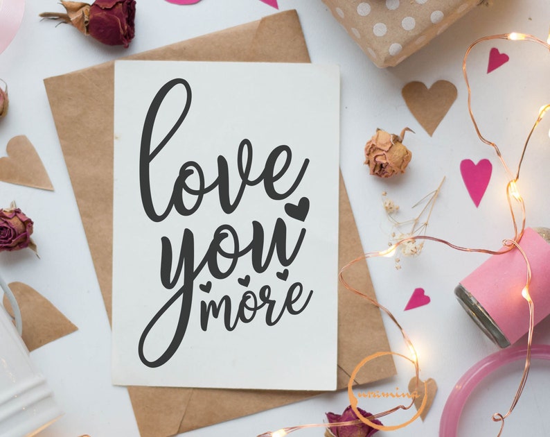 Download Love You More SVG Home Cut Files Valentine Cards svg ...