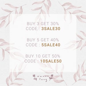 May include: A light background with watercolor-style leaves in shades of pink and brown. Text in the center reads "BUY 3 GET 30% CODE: 3SALE30", "BUY 5 GET 40% CODE: 5SALE40", and "BUY 10 GET 50% CODE: 10SALE50". The bottom right corner has the text "wanna fang".