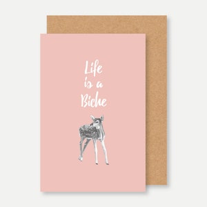 Carte BAMBI life is a bitch, life is a bitch card, carte jeu de mot life is a bitch, fawn card, cute card, carte avec biche, deer card