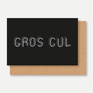 Carte insulte vulgaire GROS CUL, french insult excuse my French, carte humour vulgaire pour ami, carte gros mot insulte amitié