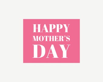 Afdrukbaar Happy Mother's Day Sign in roze, modern minimalistisch