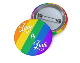 Love is Love - Pin Buttons - LGBT Pride