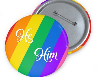 He Him Pronouns - Pin Buttons - Transgender Pride LGBT