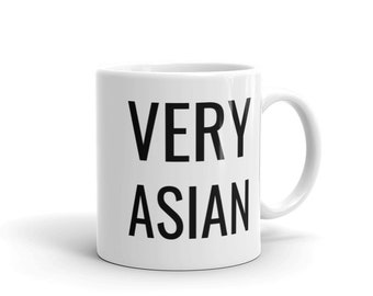 Very Asian - White glossy mug, Drinkware for Coffee, Tea, Present, Gift