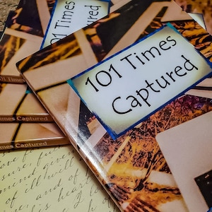 101 Times Captured (A Poetry & Short Story Book)