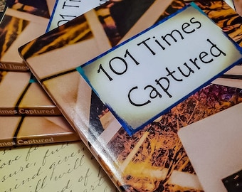 101 Times Captured (A Poetry & Short Story Book)
