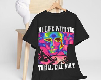 Camiseta "My Life with the Thrill Kill Kult" Camiseta de Industrial Rock Ministry
