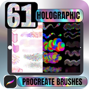 May include: A digital tablet displays a collection of 61 holographic Procreate brushes. The screen shows various colorful brush strokes against white and black backgrounds. Text on the screen reads "HOLOGRAPHIC" and "PROCREATE BRUSHES".