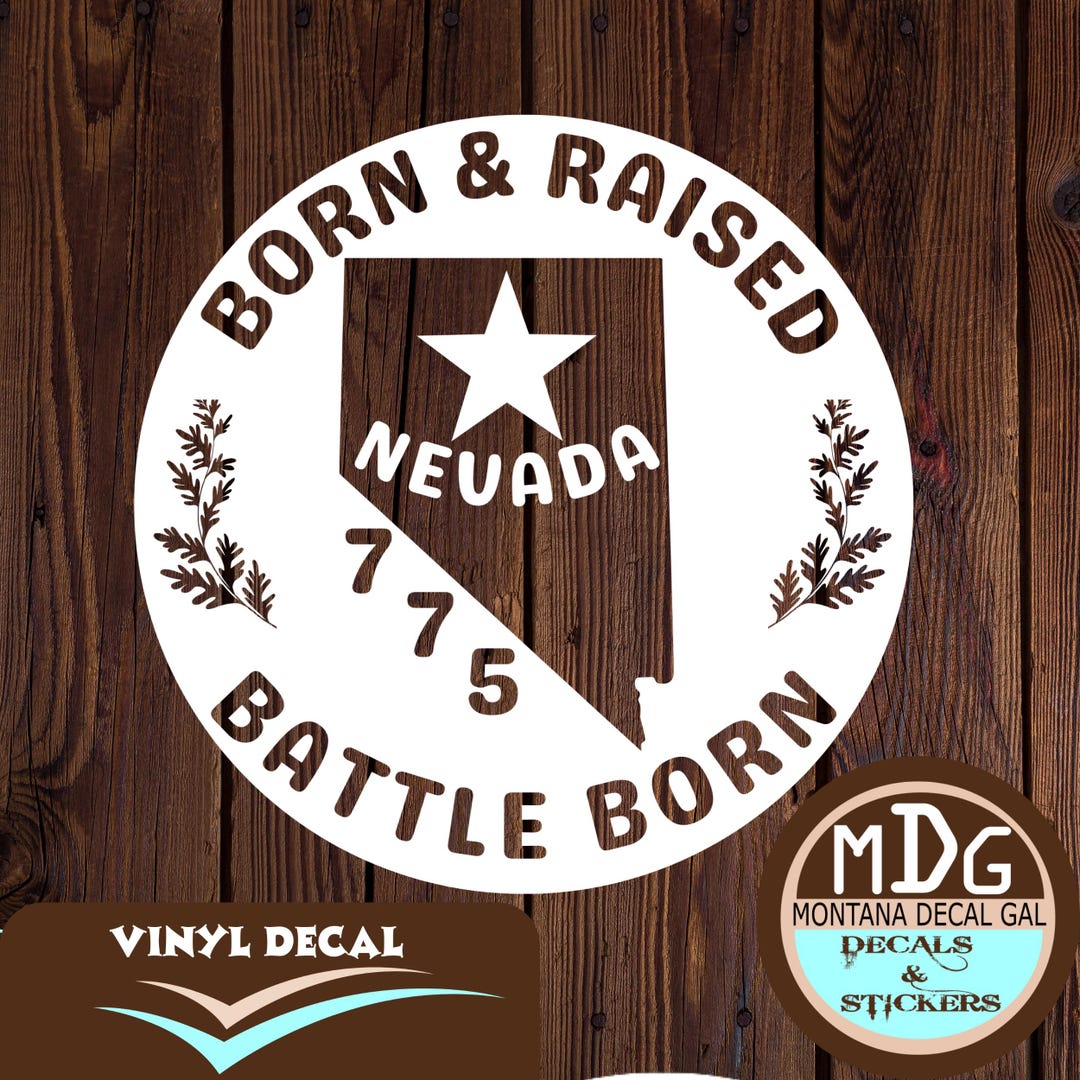 Custom Nevada Vinyl Decal for Cars | Born and Raised | Nevada Gifts ...