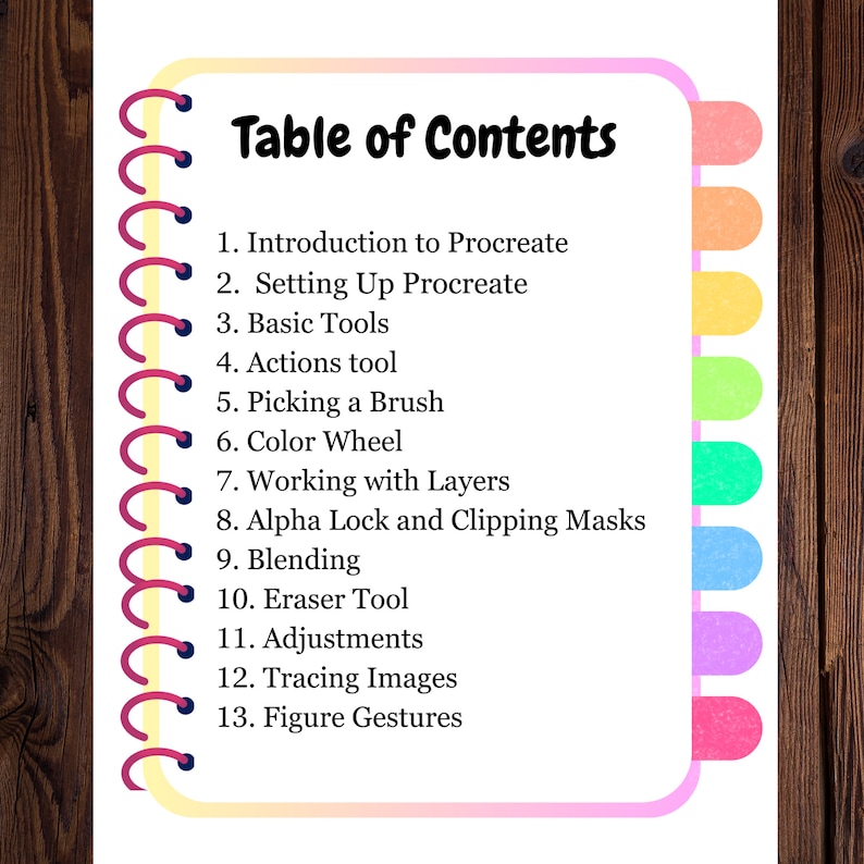 A table of contents for a Procreate tutorial, with a pink, yellow, green, blue, purple, and red color scheme. The topics covered include introduction to Procreate, setting up Procreate, basic tools, actions tool, picking a brush, color wheel, working with layers, alpha lock and clipping masks, blending, eraser tool, adjustments, tracing images, and figure gestures.