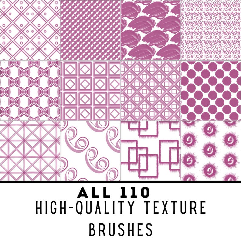 May include: A digital art graphic featuring a grid of 12 different pink and white texture patterns. The patterns include dots, diamonds, and brush strokes. Text at the bottom reads "ALL 110 HIGH-QUALITY TEXTURE BRUSHES."