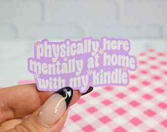 At Home with my Kindle, Kindle Girlie, Kindle Sticker, Book Lover Gift, Bookish Gift, Book Merch, Gift for readers, Glossy