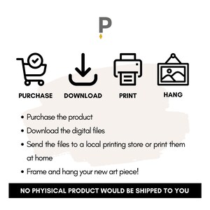 May include: A digital download illustration of a printable art piece. The image shows a shopping cart, a download arrow, a printer, and a picture hanging on a wall. The text "NO PHYSICAL PRODUCT WOULD BE SHIPPED TO YOU" is at the bottom of the image.