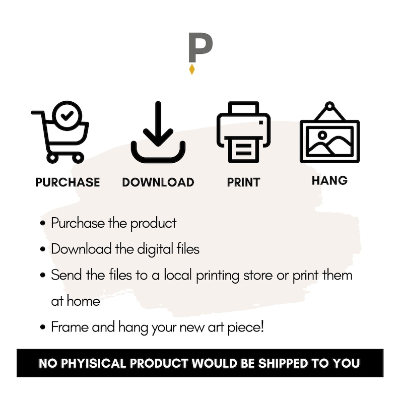 May include: A digital download illustration of a printable art piece. The image shows a shopping cart, a download arrow, a printer, and a picture hanging on a wall. The text "NO PHYSICAL PRODUCT WOULD BE SHIPPED TO YOU" is at the bottom of the image.