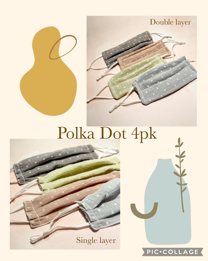 May include: Four-pack of polka dot face masks. Two masks are single layer and two are double layer. The masks are in shades of gray, pink, and green.