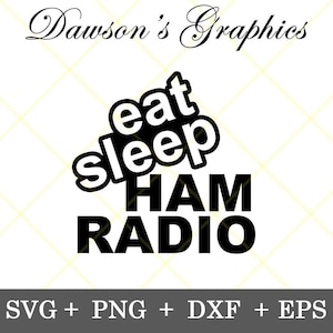 Puede incluir: Diseño gráfico en blanco y negro con el texto "eat sleep ham radio".