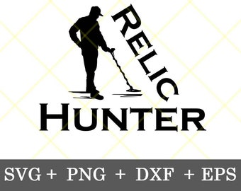 Download istantaneo!!! Relic Hunter Metal Detecting Design svg, Detectorist svg, Treasure Hunting svg, digital download svg, png, eps, dxf
