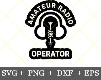 Instant Download!!! Amateur Radio Operator Logo Design svg  Ham Radio Design Amateur Radio svg Fathers day gift for Him svg, png, dxf, eps