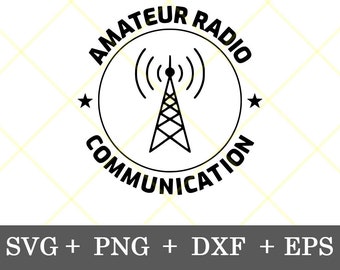 Instant Download!!! Amateur Radio Communication svg Amateur Radio Antenna svg Christmas, Fathers day gift for Him svg, png, dxf, eps