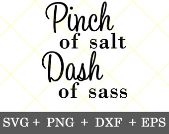 Sofort Download!!! Pinch of salt Dash of sass svg, Küchendesign svg, Geschirrtuch Design svg, digitaler Download svg, png, dxf, eps