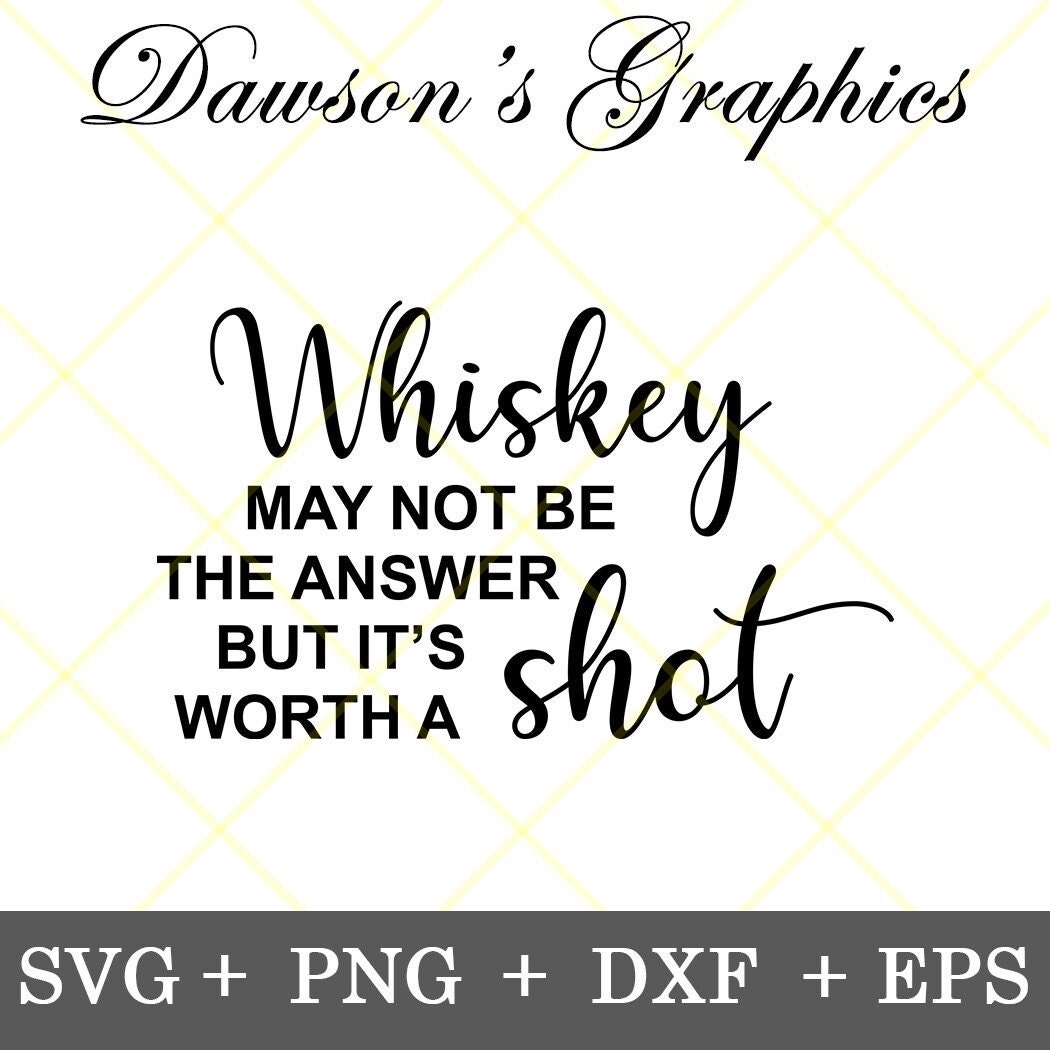 Sofort Download!!! Whisky kann nicht die Antwort sein, svg, Kitchen Dish Towel Design svg, t-Shirt Design, digitaler download svg, png, dxf, eps