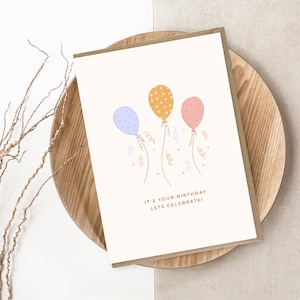 Biglietto di auguri di compleanno con palloncini - Biglietto da 5 x 7 pollici con busta Kraft - È il tuo compleanno, festeggiamo! Biglietto illustrato