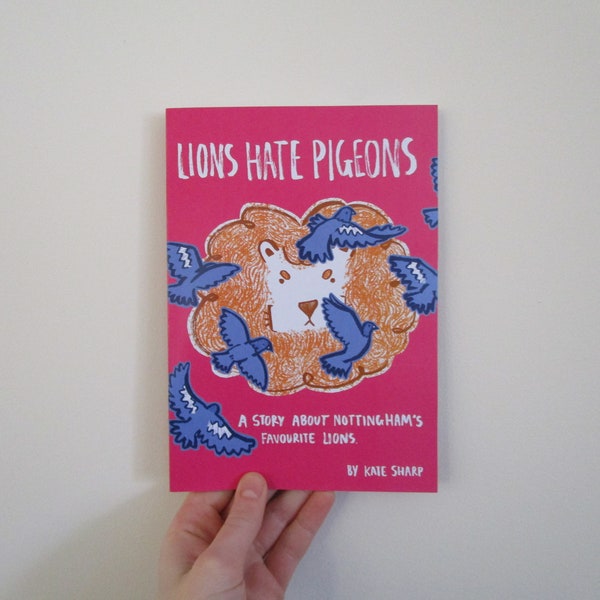 Lions hate pigeons | Children's book | A5 | Illustrated kids zine | Nottingham illustration | Notts book | Nottingham storybook