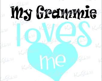 SVG My Grammie Loves Me - Instant Download - eps - dxf - Cut File - For Cricut - For Silhouette - Commercial Use Cut File - svg41