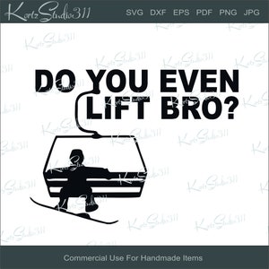 SVG Do You Even Lift Bro - Instant Download - eps - dxf - gesneden bestand - voor Cricut - voor silhouet - commercieel gebruik gesneden bestand - svg281