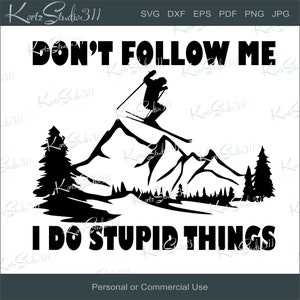 SVG - Don&#39;t Follow Me - T-Shirt Graphics - Instant Download - Personal and Commercial Use Cut File - svg457