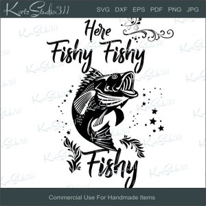 SVG Here Fishy Fishy Fishy - Sublimation - Instant Download - Cut File - For Cricut - For Silhouette - Commercial Use Cut File - svg216