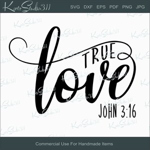 Puede incluir: Diseño gráfico en blanco y negro con el texto "TRUE LOVE IS JOHN 3:16". La palabra "love" está en una fuente grande y estilizada.