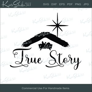 SVG True Story - Instant Download - Personal and Commercial Use Cut File - svg407