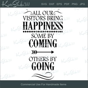 SVG Todos nuestros visitantes traen SVG - Descarga instantánea - eps - dxf - Archivo de corte - Para Cricut - Para Silhouette - Archivo de corte para uso comercial - svg104