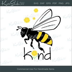 SVG Bee Kind - Instant Download - Personal and Commercial Use Cut File - svg402