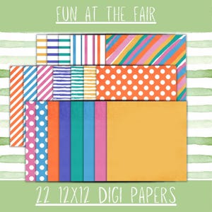 Può includere: Una collezione di 22 carte digitali, ciascuna di 12x12 pollici, con vari modelli colorati. I disegni includono strisce, pois e colori pieni. Il testo "FUN AT THE FAIR" e "22 12X12 DIGI PAPERS" è visualizzato.