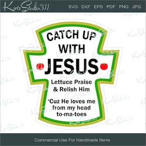 SVG Catch Up With Jesus SVG - Instant Download - eps - dxf - Cut File - For Cricut - For Silhouette - Commercial Use Cut File - SVG101