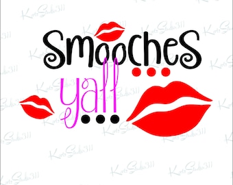SVG Smooches Yall - Instant Download - eps - dxf - Cut File - For Cricut - For Silhouette - Commercial Use Cut File - svg153